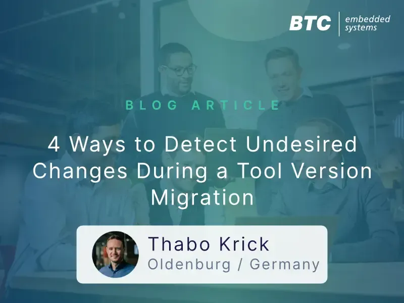 4 Ways to Detect Undesired Changes During a Tool Version Migration